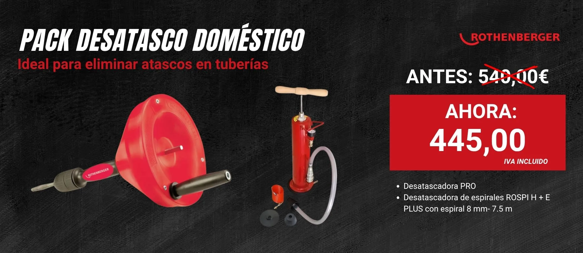 Pack Desatasco Doméstico
